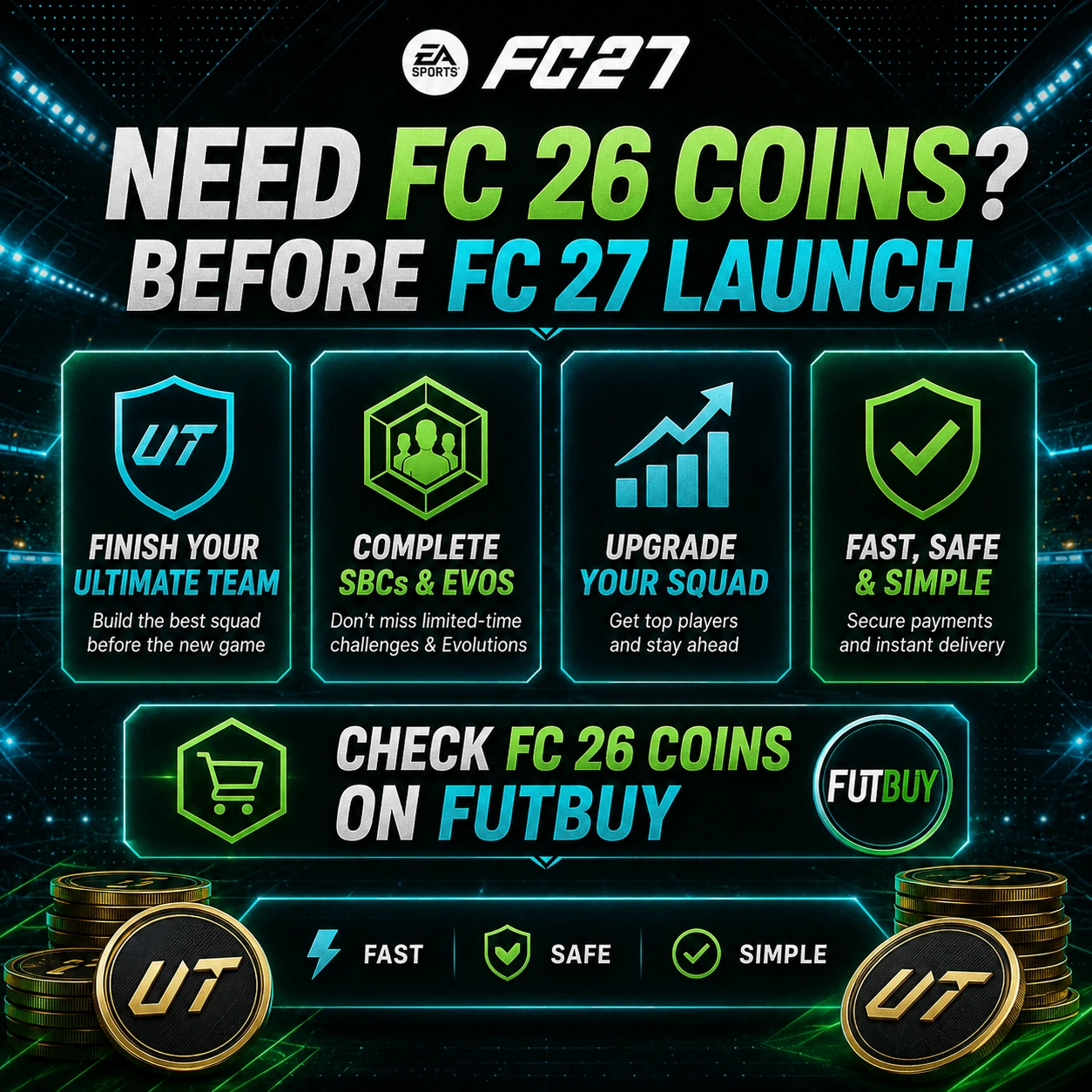 Изображение CTA FutBuy для монет FC 26 перед запуском FC 27, демонстрирующее улучшения состава в режиме Ultimate Team.