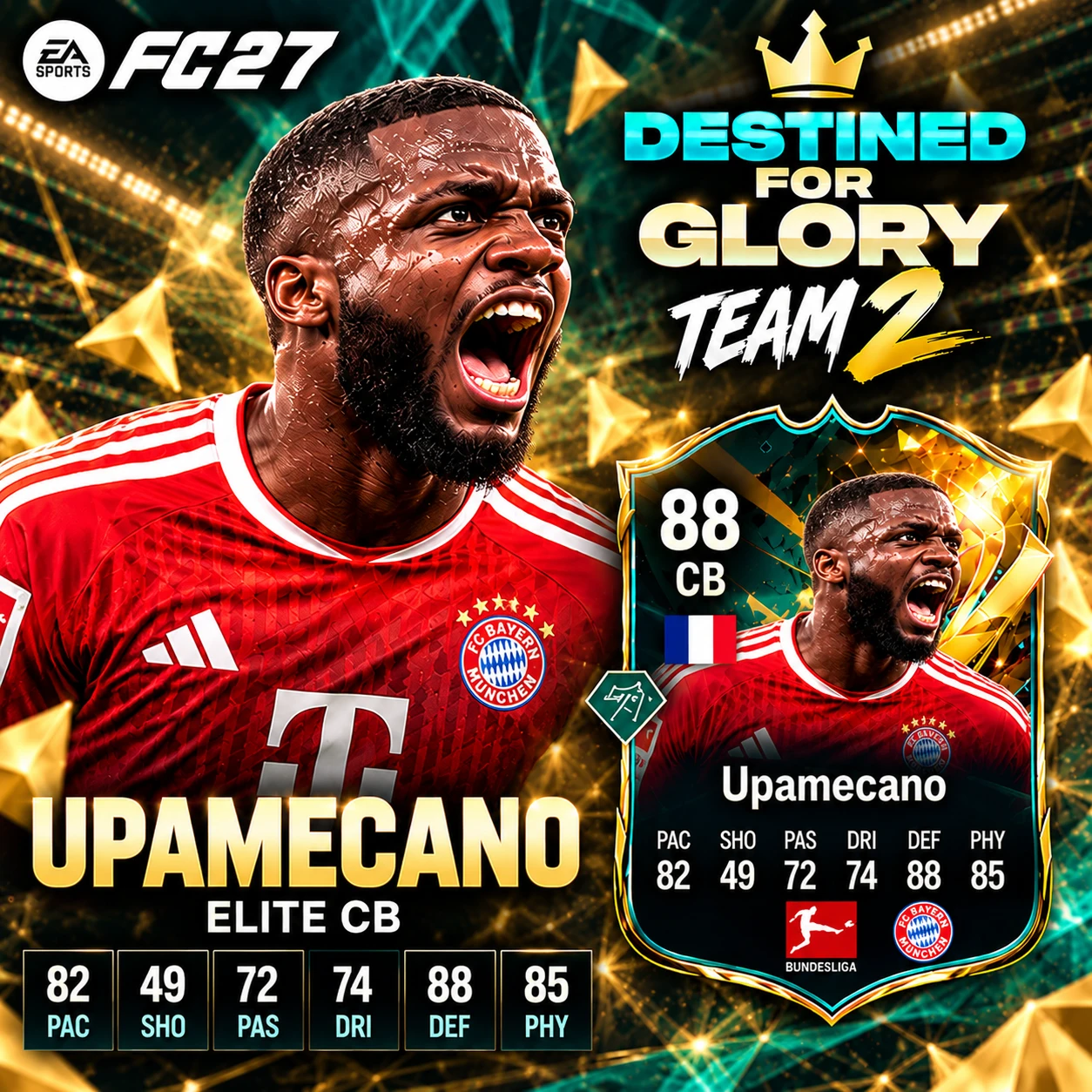Dayot Upamecano 88 CB carta Destinato alla Gloria Team 2 con 82 velocità, 88 difesa e 85 fisico