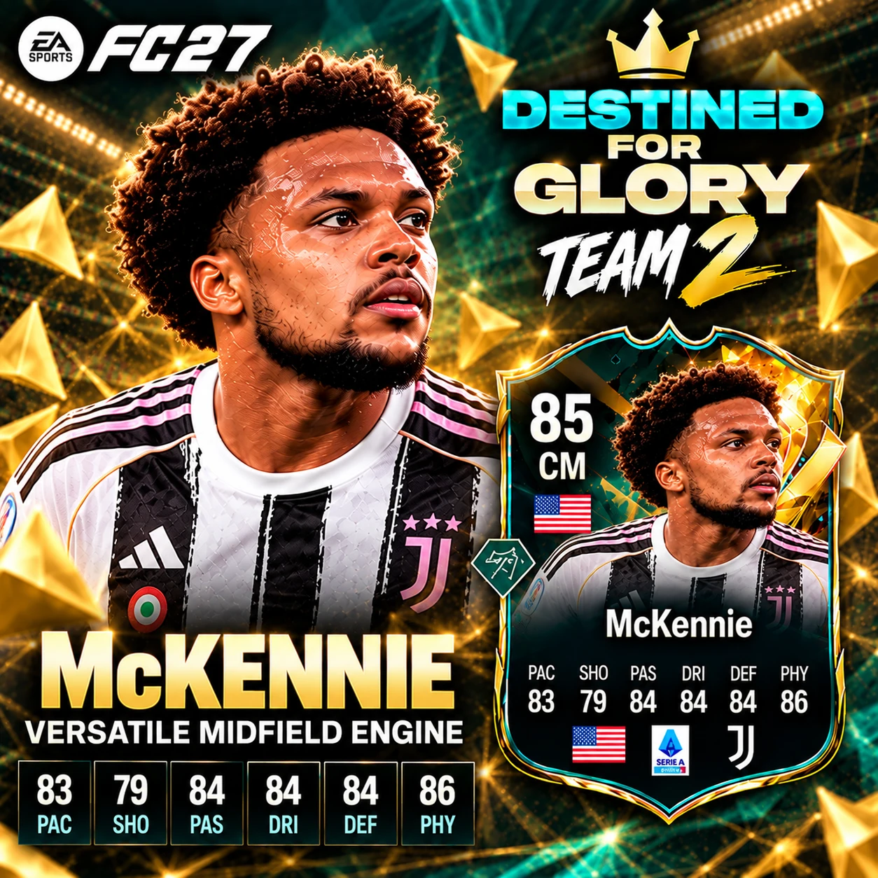 Weston McKennie 85 CM carta Destinato alla Gloria Team 2 e centrocampista completo in FC 27