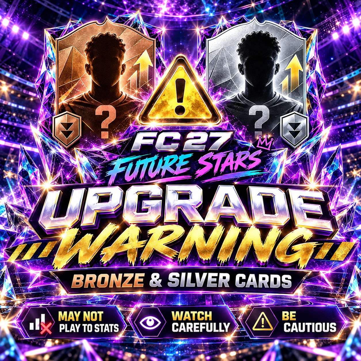 Avertissement de mise à niveau FC 27 Future Stars montrant comment les cartes Bronze et Argent boostées peuvent se comporter différemment de leurs statistiques prédites en raison des modèles de joueurs et des animations.