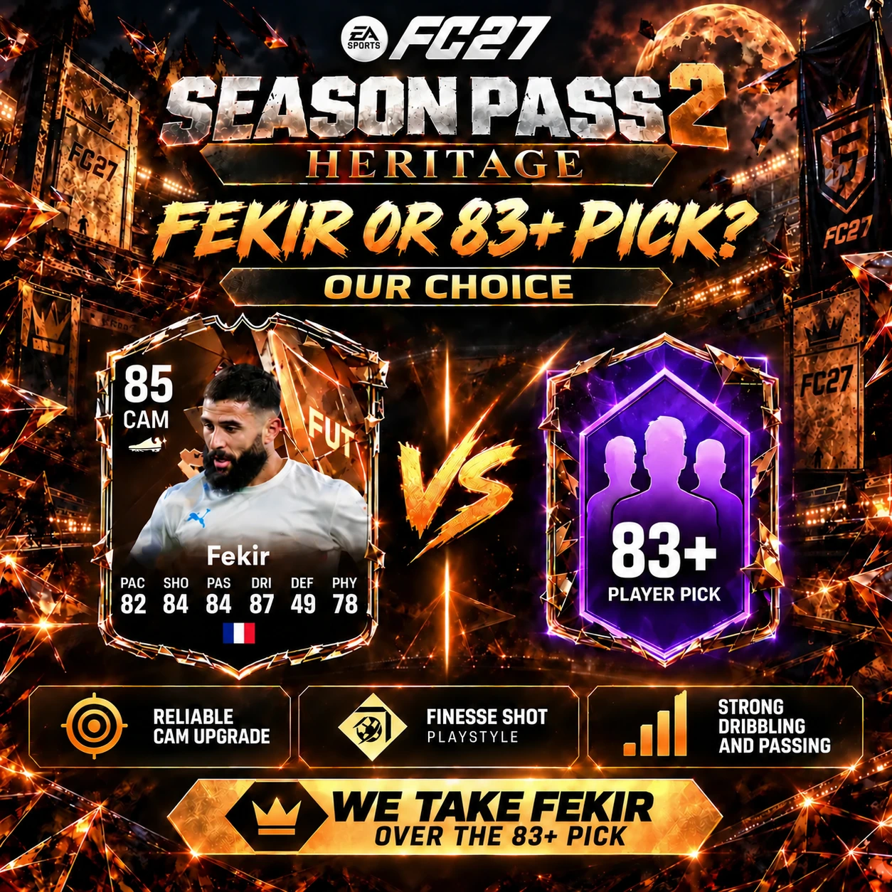 FC 27 Nabil Fekir 85 Heritage-Karte versus 83 Plus Spieler-Pick Empfehlung