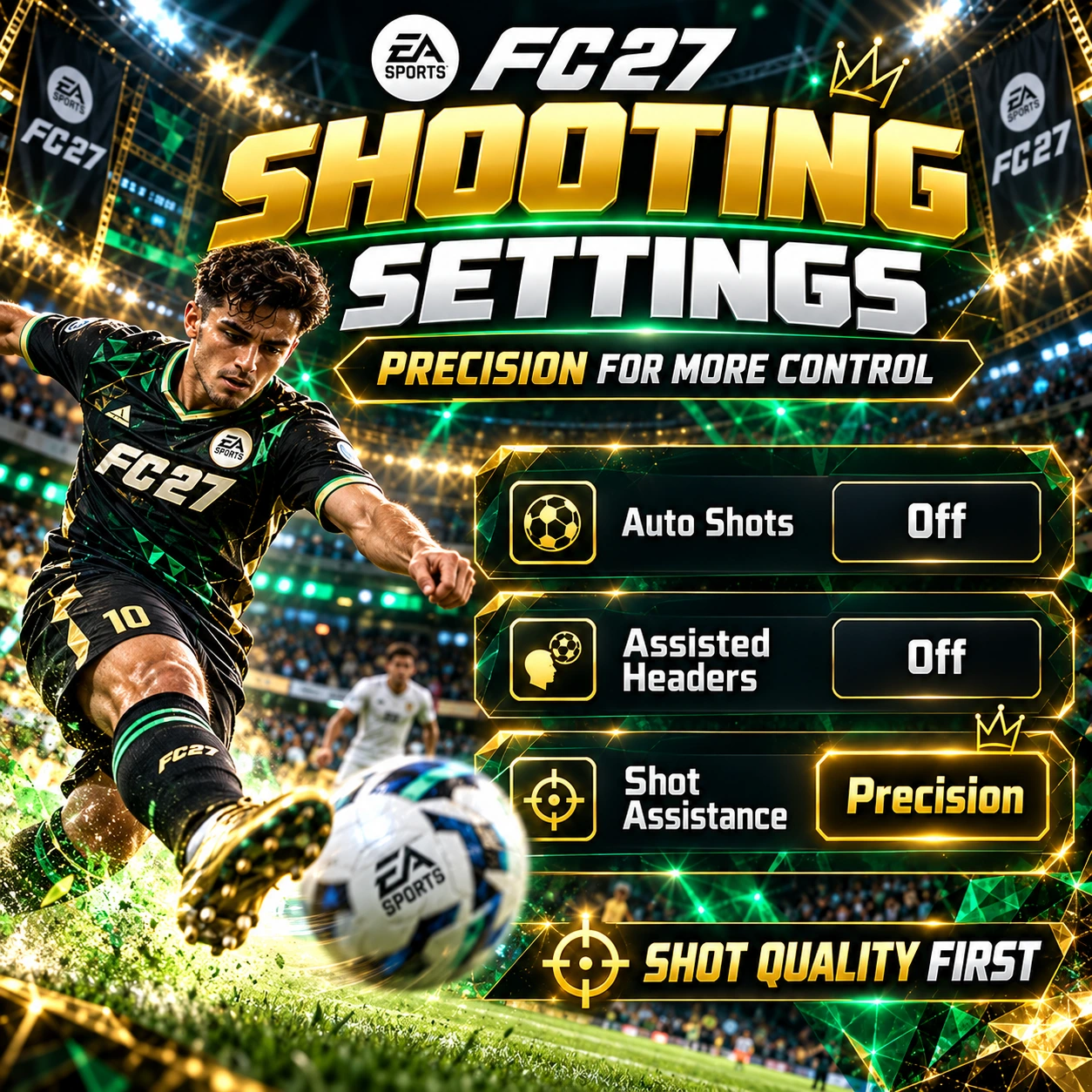FC 27 beste Schusseinstellungen zeigen Auto-Schüsse Aus, Unterstützte Kopfbälle Aus und Schussunterstützung Präzision.